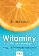 Okładka książki Witaminy czy i dlaczego pomagają