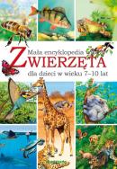ZWIERZĘTA MAŁA ENCYKLOPEDIA WIEDZY. Autor: Chilmon Eryk. ZdrowePodejscie.pl Okładka książki ZWIERZĘTA MAŁA ENCYKLOPEDIA WIEDZY