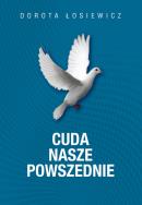 Okładka książki CUDA NASZE POWSZEDNIE WYD. 2