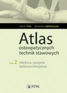 Atlas osteopatycznych technik stawowych Tom 2. Autor: Tixa Serge, Ebenegger Bernard. ZdrowePodejscie.pl Okładka książki Atlas osteopatycznych technik stawowych Tom 2