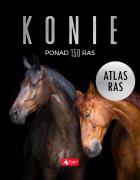 Konie. Atlas ras. Autor: Katarzyna Piechocka. ZdrowePodejscie.pl Okładka książki Konie. Atlas ras