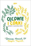 Okładka książki Ojcowie i córki. Rozmowy o nieidealnej miłości