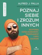 Poznaj siebie i zrozum innych. Autor: Alfred J. Palla. ZdrowePodejscie.pl Okładka książki Poznaj siebie i zrozum innych