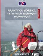 Praktyka morska na jachtach żaglowych i motorowych Podręcznik. Autor: Cunliffe Tom. ZdrowePodejscie.pl Okładka książki Praktyka morska na jachtach żaglowych i motorowych Podręcznik