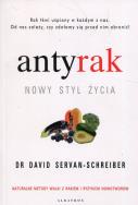Antyrak. Nowy styl życia. Autor: David Servan-Schreiber. ZdrowePodejscie.pl Okładka książki Antyrak. Nowy styl życia