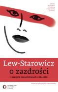 Okładka książki Lew - Starowicz o zazdrości i innych szaleństwach