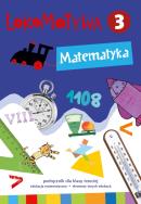 Lokomotywa 3 Matematyka podręcznik GWO. Autor: Małgorzata Dobrowolska (red.), Szulc Agnieszka. ZdrowePodejscie.pl Okładka książki Lokomotywa 3 Matematyka podręcznik GWO