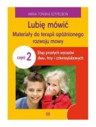 Lubię mówić cz. 2. Materiały do terapii.... Autor: Anna Tońska-Szyfelbein. ZdrowePodejscie.pl Okładka książki Lubię mówić cz. 2. Materiały do terapii...