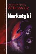 Narkotyki. Autor: Stanisław Ignacy Witkiewicz. ZdrowePodejscie.pl Okładka książki Narkotyki