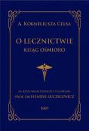 Okładka książki O lecznictwie ksiąg ośmioro