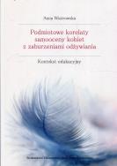 Okładka książki Podmiotowe korelaty samooceny kobiet...