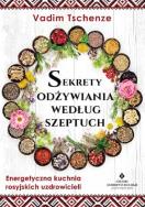 Okładka książki Sekrety odżywiania według szeptuch
