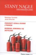 Stany nagłe niemedyczne. Autor: Tymiński Radosław, Mroczek Jacek. ZdrowePodejscie.pl Okładka książki Stany nagłe niemedyczne