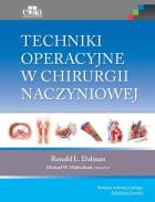 Techniki operacyjne w chirurgii naczyniowej. Autor: R.L. Dalman. ZdrowePodejscie.pl Okładka książki Techniki operacyjne w chirurgii naczyniowej