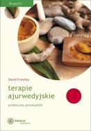 Okładka książki Terapie ajurwedyjskie. Praktyczny przewodnik