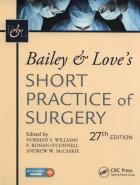 Bailey & Love's Short Practice of Surgery, 27th Edition. Wydawca: CRC Press. ZdrowePodejscie.pl Opakowanie Bailey & Love's Short Practice of Surgery, 27th Edition