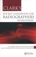 Clark's Pocket Handbook for Radiographers. Autor: Whitley A. Stewart, Sloane Charles, Jefferson Gail, Holmes Ken, Anderson Craig. ZdrowePodejscie.pl Okładka książki Clark's Pocket Handbook for Radiographers