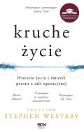 Kruche życie. Autor: Stephen Westaby. ZdrowePodejscie.pl Okładka książki Kruche życie