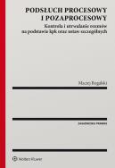 Okładka książki Podsłuch procesowy i pozaprocesowy
