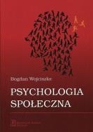 PSYCHOLOGIA SPOŁECZNA WYD. 3. Autor: Bogdan Wojciszke. ZdrowePodejscie.pl Okładka książki PSYCHOLOGIA SPOŁECZNA WYD. 3