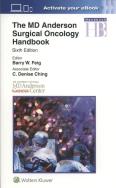 The MD Anderson Surgical Oncology Handbook. Autor: Feig Barry. ZdrowePodejscie.pl Okładka książki The MD Anderson Surgical Oncology Handbook