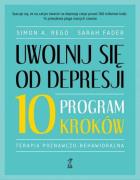 Okładka książki Uwolnij się od depresji Program 10 kroków