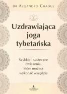 Okładka książki Uzdrawiająca joga tybetańska