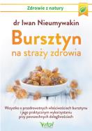 Okładka książki Bursztyn na straży zdrowia