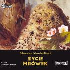 CD MP3 ŻYCIE MRÓWEK. Autor: Maurice Maeterlinck. ZdrowePodejscie.pl Okładka książki CD MP3 ŻYCIE MRÓWEK
