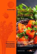Dieta dla zdrowia. Zupy, drugie dania, desery.... Autor: Dajka Krystyna. ZdrowePodejscie.pl Okładka książki Dieta dla zdrowia. Zupy, drugie dania, desery...