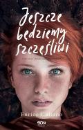 Jeszcze będziemy szczęśliwi. Autor: Enrico Galiano, Magdalena Sulik. ZdrowePodejscie.pl Okładka książki Jeszcze będziemy szczęśliwi