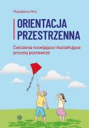 Orientacja przestrzenna. Autor: Hinz Magdalena. ZdrowePodejscie.pl Okładka książki Orientacja przestrzenna