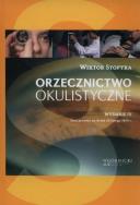 Orzecznictwo okulistyczne. Autor: Stopyra Wiktor. ZdrowePodejscie.pl Okładka książki Orzecznictwo okulistyczne