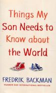 Things My Son Needs to Know About The World. Autor: Fredrik Backman. ZdrowePodejscie.pl Okładka książki Things My Son Needs to Know About The World