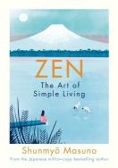 Zen: The Art of Simple Living. Autor: Masuno Shunmyo. ZdrowePodejscie.pl Okładka książki Zen: The Art of Simple Living