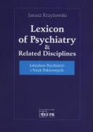 Leksykon psychiatrii i nauk pokrewnych. Autor: Krzyżowski Janusz. ZdrowePodejscie.pl Okładka książki Leksykon psychiatrii i nauk pokrewnych