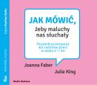 CD MP3 JAK MÓWIĆ ŻEBY MALUCHY NAS SŁUCHAŁY PORADNIK PRZETRWANIA DLA RODZICÓW DZIECI W WIEKU 2-7 LAT. Autor: Faber Joanna. ZdrowePodejscie.pl Okładka książki CD MP3 JAK MÓWIĆ ŻEBY MALUCHY NAS SŁUCHAŁY PORADNIK PRZETRWANIA DLA RODZICÓW DZIECI W WIEKU 2-7 LAT
