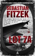 LOT 7A WYD. 2. Autor: Michael Tsokos. Sebastian Fitzek. ZdrowePodejscie.pl Okładka książki LOT 7A WYD. 2