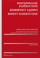 Okładka książki Postępowanie egzekucyjne, komornicy sądowi..