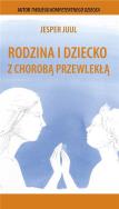 Okładka książki Rodzina i dziecko z chorobą przewlekłą