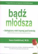 Okładka książki Bądź młodsza - biologiczny wiek miej pod kontrolą