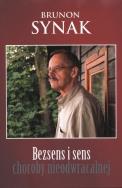 Okładka książki Bezsens i sens choroby nieodwracalnej