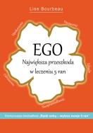 Okładka książki Ego Największa przeszkoda w leczeniu 5 ran