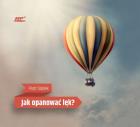 Jak opanować lęk? MP3 - Audiobook. Autor: Słabek Piotr. ZdrowePodejscie.pl Okładka książki Jak opanować lęk? MP3 - Audiobook