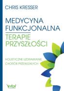 Okładka książki Medycyna funkcjonalna terapie przyszłości