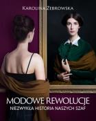 Okładka książki Modowe rewolucje