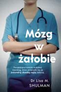 MÓZG W ŻAŁOBIE. Autor: LISA M. SHULMAN. ZdrowePodejscie.pl Okładka książki MÓZG W ŻAŁOBIE