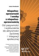 Niepełnosprawność i osoby z niepełnosprawnością. Autor: Niedbalski Jakub. ZdrowePodejscie.pl Okładka książki Niepełnosprawność i osoby z niepełnosprawnością