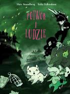 Potwór i ludzie. Autor: Mats Strandberg, SOFIA FALKENHEM. ZdrowePodejscie.pl Okładka książki Potwór i ludzie