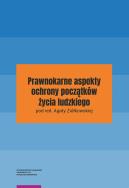 Prawnokarne aspekty ochrony początków życia ludzkiego. Wydawca: Wydawnictwo Naukowe UMK. ZdrowePodejscie.pl Opakowanie Prawnokarne aspekty ochrony początków życia ludzkiego